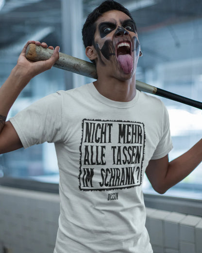 Nicht mehr alle Tassen im Schrank? - Premium Shirt - Oyssun