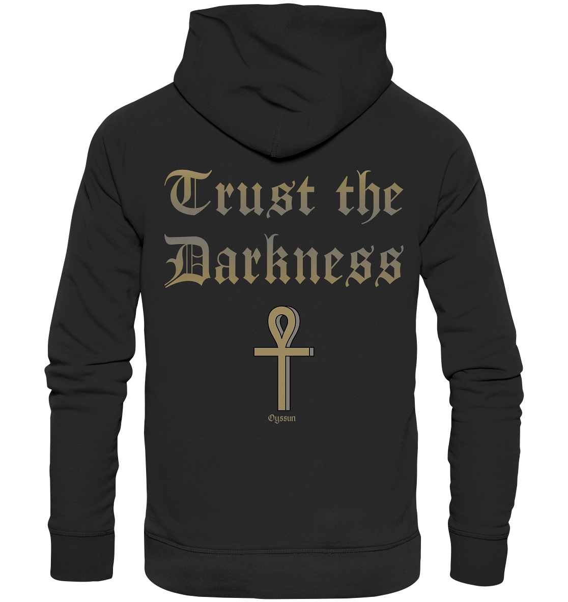 Trust the Darkness - Vertraue der Dunkelheit - Organic Basic Hoodie