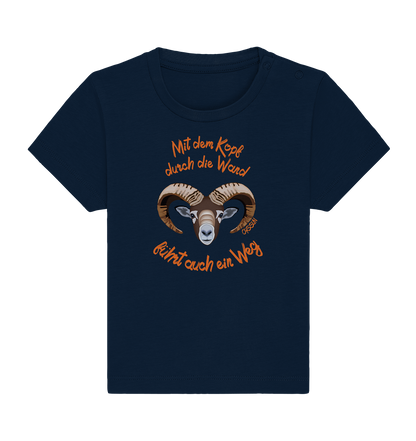 With your head through the wall - there is also a way - Baby Organic Shirt