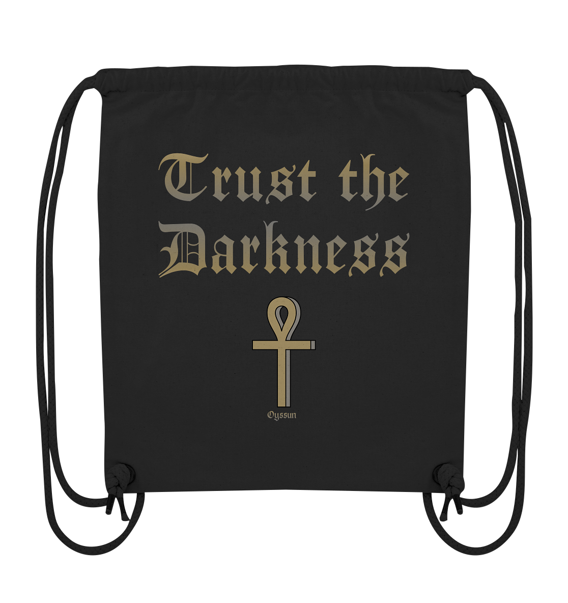 Trust the Darkness - Vertraue der Dunkelheit - Organic Gym-Bag